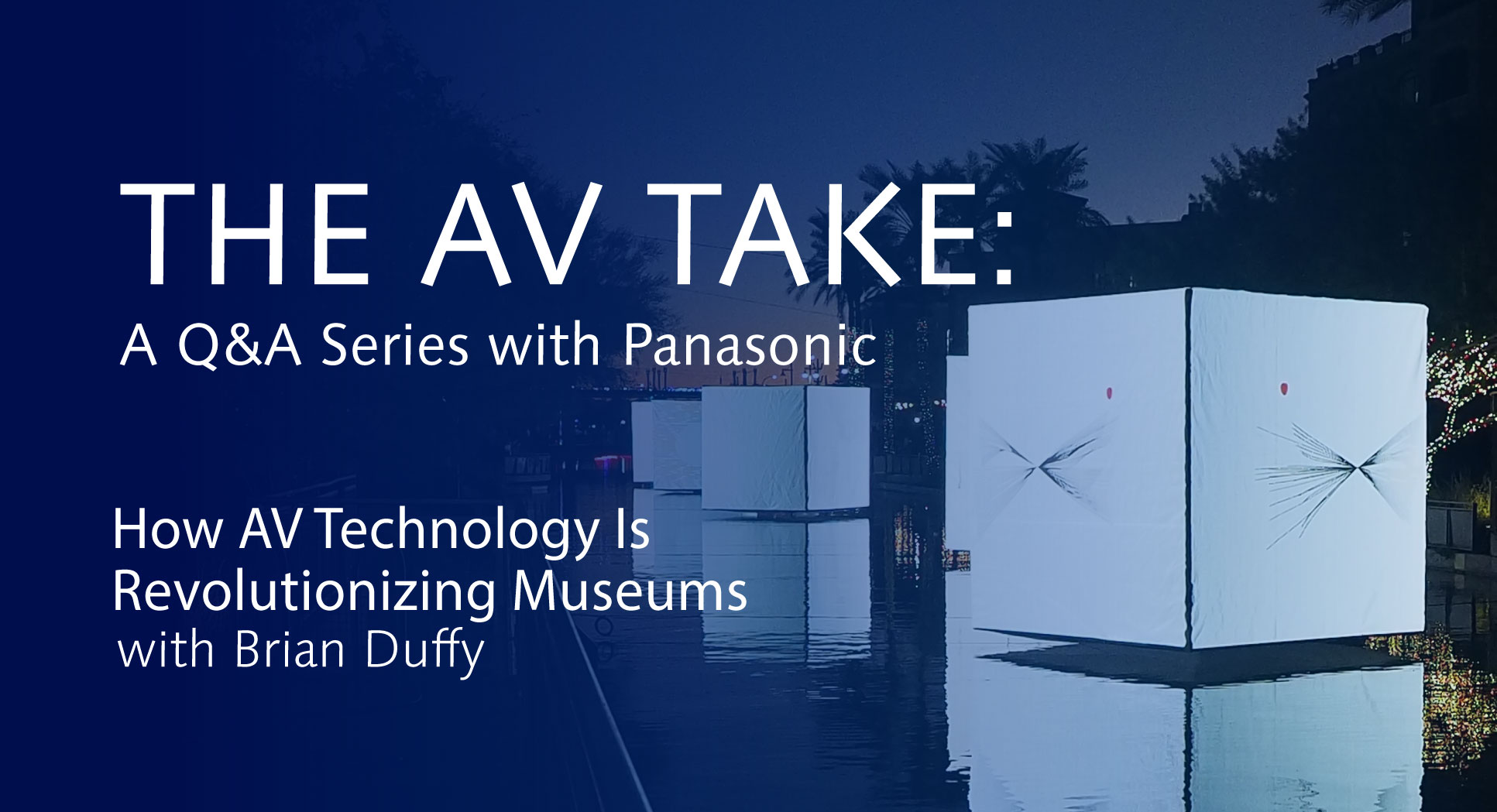 AVTAKE-Museums-Brian.jpg